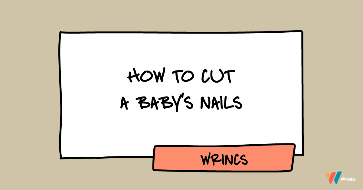 How To Cut A Baby's Nails - Title