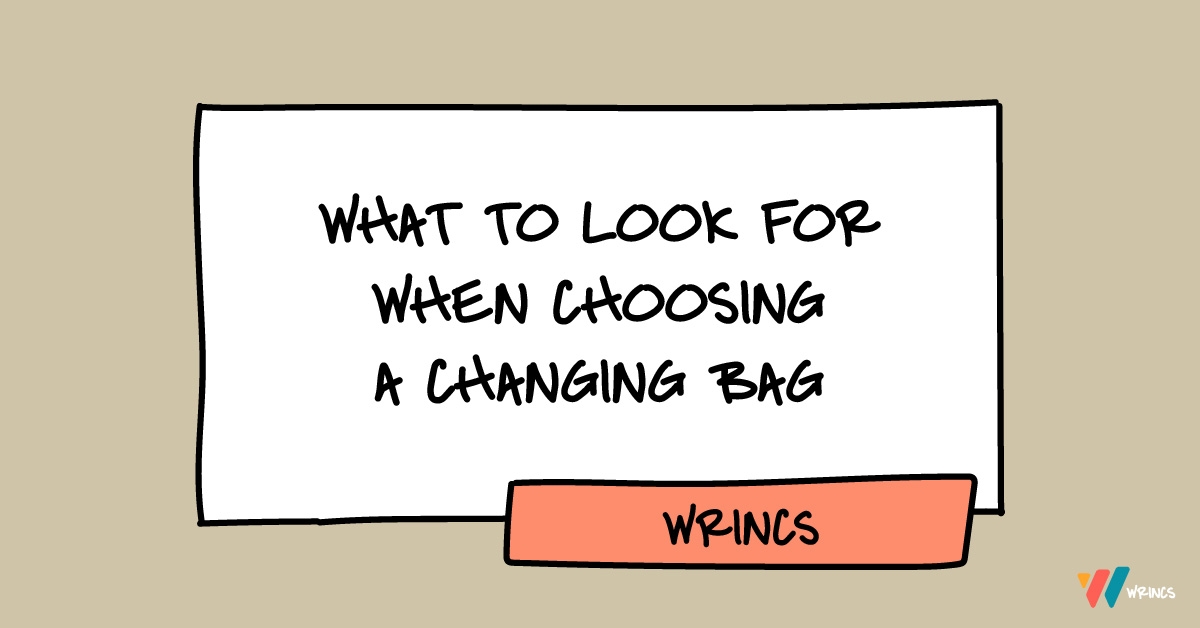 What to look for when choosing a changing bag - Title